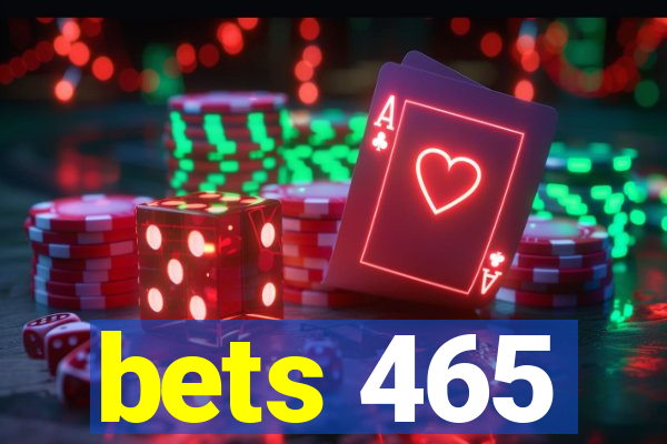 bets 465